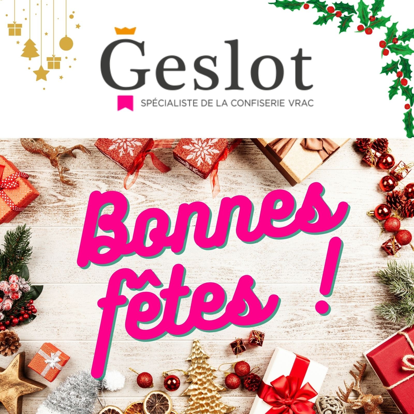 Fêtez Noël avec Geslot !